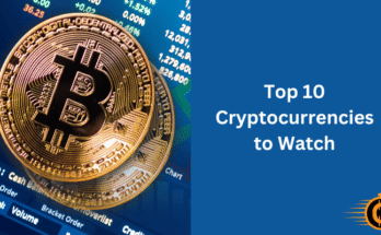 Top 10 Cryptocurrencies to Watch