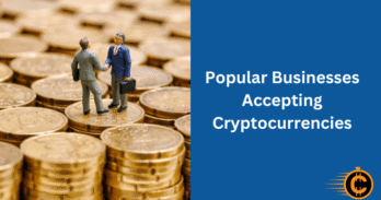Popular Businesses Accepting Cryptocurrencies