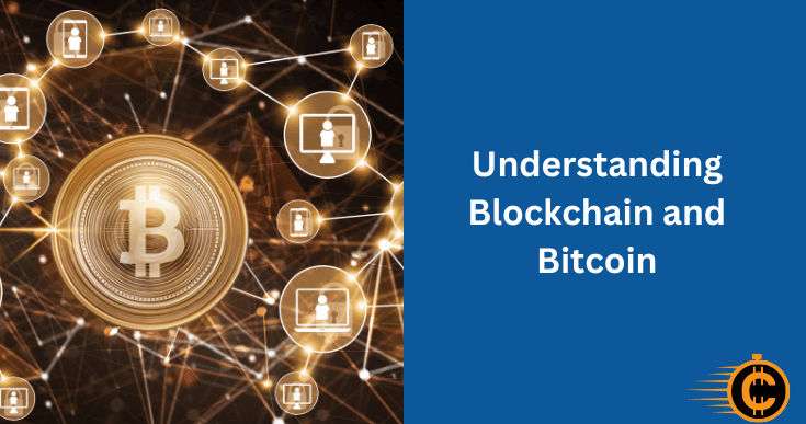 Understanding Blockchain and Bitcoin